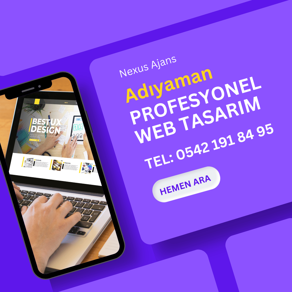 Adıyaman Profesyonel Web Tasarım Ajansı ve Uzman Web Tasarımcı