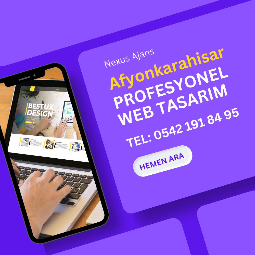 Afyonkarahisar Profesyonel Web Tasarım Ajansı ve Web Tasarımcı