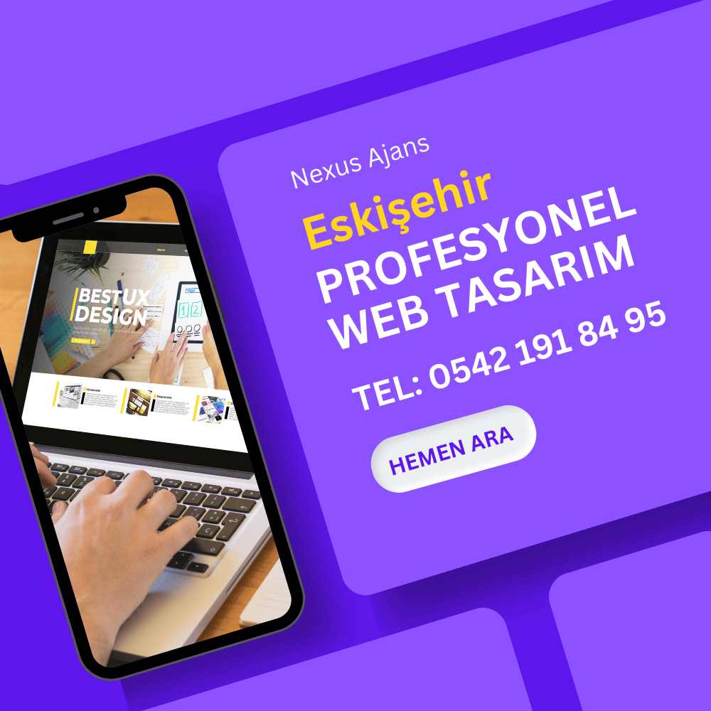 Eskişehir Profesyonel Web Tasarım