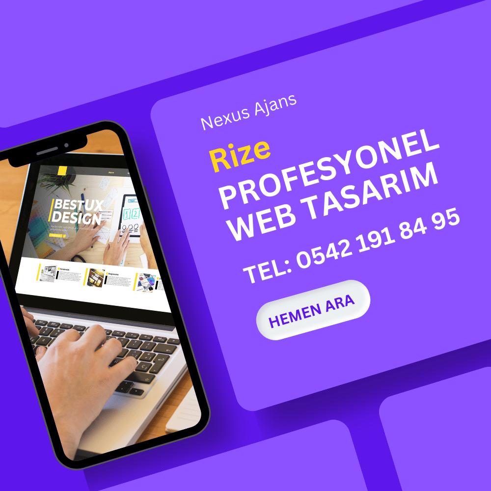 Rize Profesyonel Web Tasarım Ajansı ve Web Tasarımcı Nexus Ajans