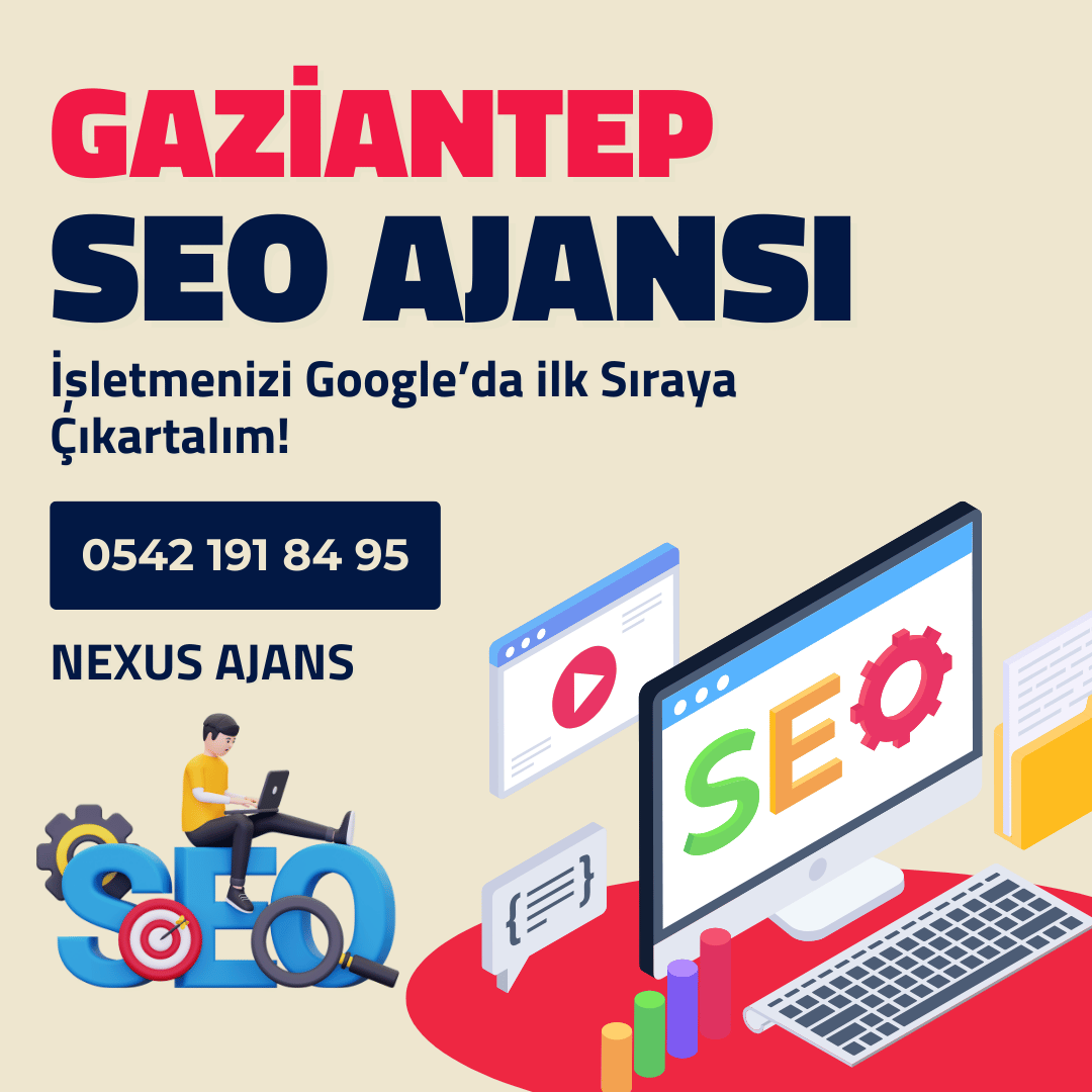 Gaziantep SEO Ajansı Nexus Ajans