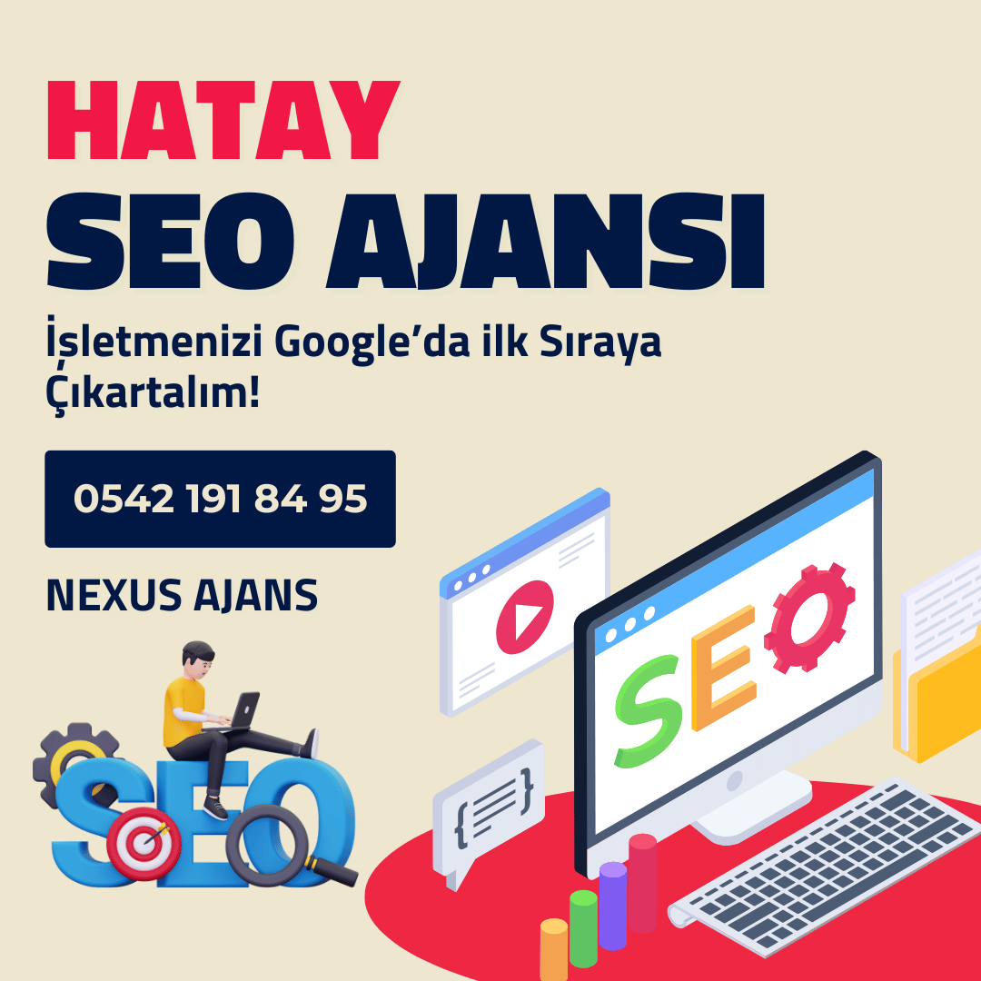 Hatay SEO Ajansı - Nexus Ajans