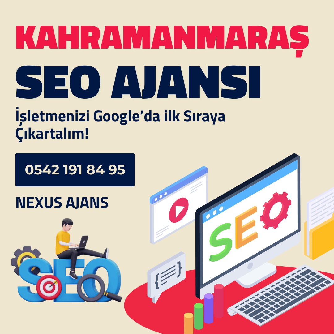 Kahramanmaraş SEO Ajansı