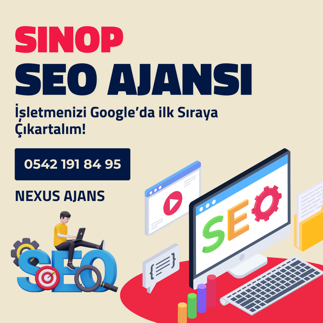 Sinop SEO Ajansı - Nexus Ajans