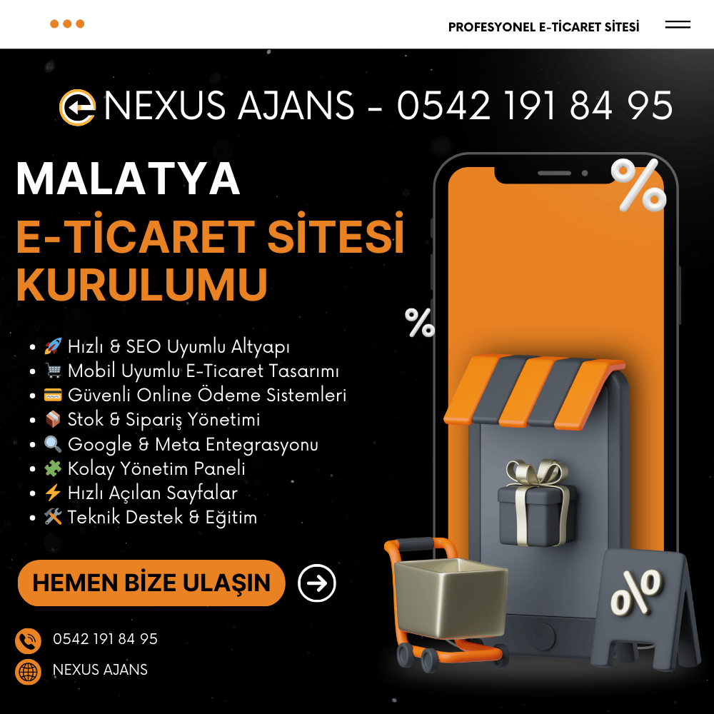 Malatya e-ticaret sitesi kurulumu e-ticaret ajansı