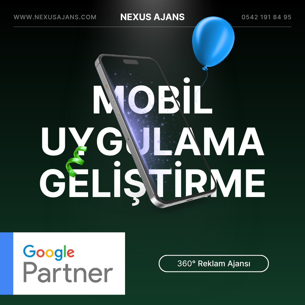 Mobil Uygulama Geliştirme Nexus Ajans